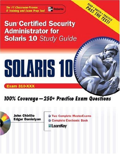 Sun Certified Security Administrator for Solaris 9 &amp; 10 Study Guide   2005 (Student Manual, Study Guide, etc.) 9780072254235 Front Cover