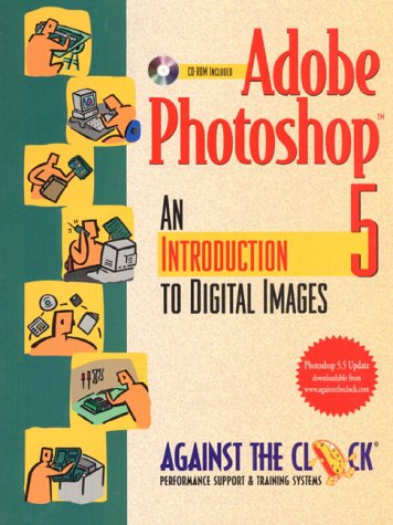 Adobe Photoshop 5.0 An Introduction to Digital Images  1999 9780130213235 Front Cover