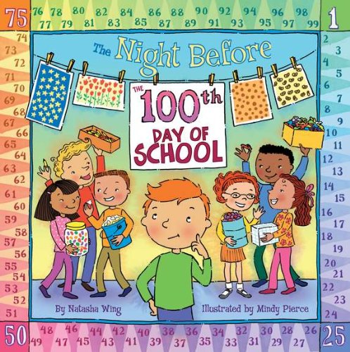 Night Before the 100th Day of School   2005 9780448439235 Front Cover