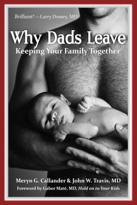 Why Dads Leave Insights and Resources for When Partners Become Parents  2012 9780962588235 Front Cover