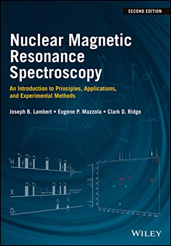 Nuclear Magnetic Resonance Spectroscopy An Introduction to Principles, Applications, and Experimental Methods 2nd 2019 9781119295235 Front Cover