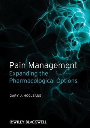 Pain Management Expanding the Pharmacological Options  2008 9781405178235 Front Cover