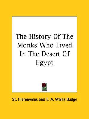 History of the Monks Who Lived in Th  N/A 9781425358235 Front Cover
