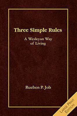 Three Simple Rules Large Print A Wesleyan Way of Living Large Type  9781426702235 Front Cover