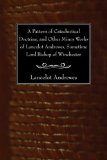 Pattern of Catechistical Doctrine, and Other Minor Works of Lancelot Andrewes, Sometime Lord Bishop of Winchester  N/A 9781606081235 Front Cover