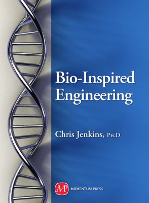 Bio-Inspired Engineering  N/A 9781606502235 Front Cover