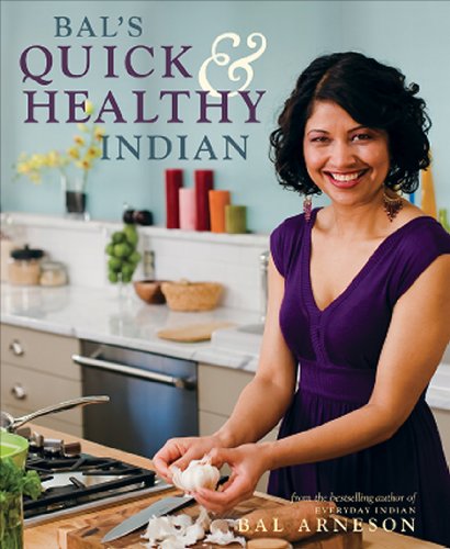 Bal's Quick and Healthy Indian   2011 9781770500235 Front Cover