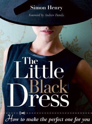 Little Black Dress How to Make the Perfect One for You  2008 9781861086235 Front Cover