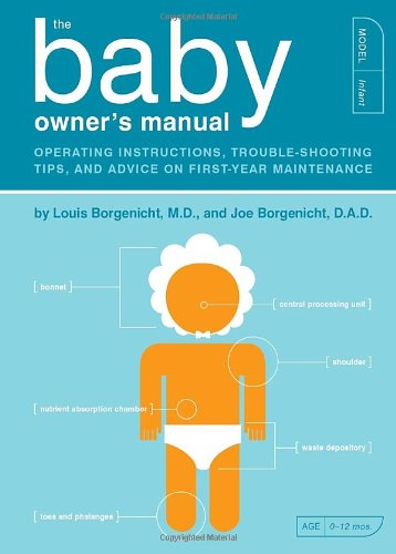 Baby Owner's Manual Operating Instructions, Trouble-Shooting Tips, and Advice on First-Year Maintenance  2003 9781931686235 Front Cover