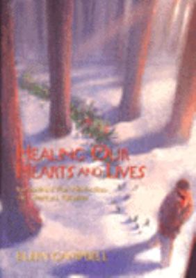 Healing Our Hearts and Lives : Inspirations for Meditation and Spiritual Growth N/A 9780062513236 Front Cover