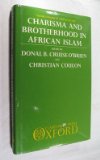 Charisma and Brotherhood in African Islam   1988 9780198227236 Front Cover