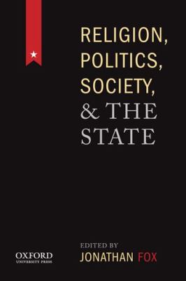 Religion, Politics, Society, and the State  N/A 9780199949236 Front Cover