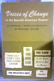 Voices of Change in the Spanish American Theater An Anthology  1971 9780292701236 Front Cover
