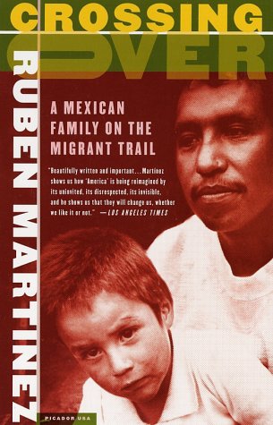 Crossing Over A Mexican Family on the Migrant Trail  2002 (Revised) 9780312421236 Front Cover