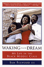 Waking from the Dream My Life in the Black Middle Class N/A 9780385478236 Front Cover