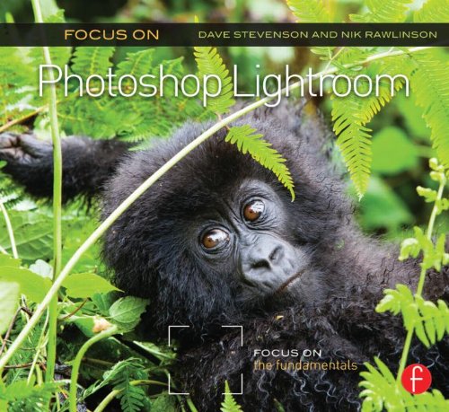 Focus on Photoshop Lightroom: Focus on the Fundamentals  2013 9780415663236 Front Cover