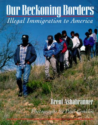 Our Beckoning Borders Illegal Immigration to America  1996 9780525652236 Front Cover