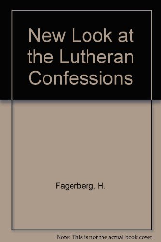 New Look at the Lutheran Confession  1972 9780570032236 Front Cover