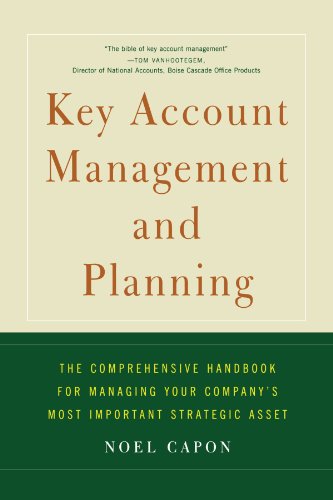 Key Account Management and Planning The Comprehensive Handbook for Managing Your Compa N/A 9781451624236 Front Cover
