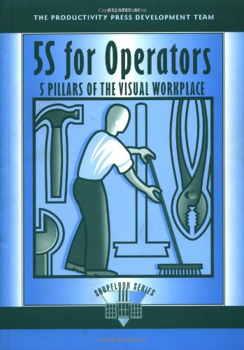 5S for Operators 5 Pillars of the Visual Workplace  1996 9781563271236 Front Cover