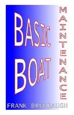 Basic Boat Maintenance  2000 9781892216236 Front Cover