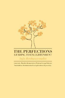 Perfections Leading to Enlightenment   2007 9781897633236 Front Cover