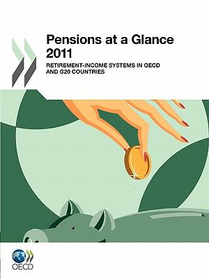 Pensions at a Glance OECD and G20 Indicators  2011 9789264095236 Front Cover