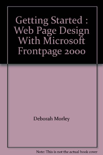 Getting Started Web Design with Microsoft Frontpage 2000 N/A 9780030261237 Front Cover