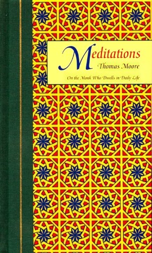 Meditations : On the Monk Who Dwells in Daily Life N/A 9780060172237 Front Cover