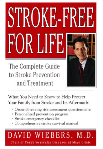Stroke-Free for Life The Complete Guide to Stroke Prevention and Treatment  2001 9780060198237 Front Cover