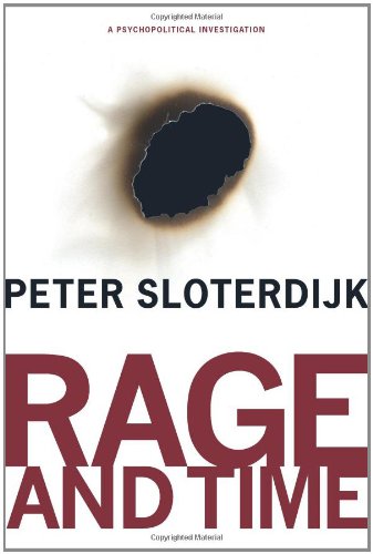 Rage and Time A Psychopolitical Investigation  2012 9780231145237 Front Cover