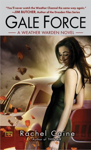 Gale Force A Weather Warden Novel N/A 9780451462237 Front Cover