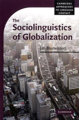 Sociolinguistics of Globalization   2010 9780521710237 Front Cover