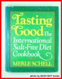 Tasting Good The International Salt-Free Diet Cookbook N/A 9780672526237 Front Cover