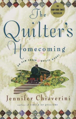 Quilter's Homecoming An Elm Creek Quilts Novel N/A 9780743260237 Front Cover