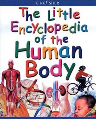 Little Encyclopedia of the Human Body   2001 9780753454237 Front Cover