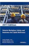 Ontario Workplace Safety and Insurance Act, Quick Reference, 2011:  2010 9780779827237 Front Cover