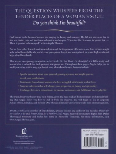Do You Think I'm Beautiful? Bible Study and Journal A Guide to Answering the Question Every Woman Asks  2003 9780785262237 Front Cover