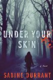 Under Your Skin A Novel N/A 9781476716237 Front Cover
