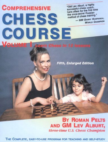 Comprehensive Chess Course, Volume 1 Learn Chess in 12 Lessons 5th 2011 9781889323237 Front Cover