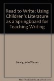 Read to Write : Using Children's Literature As a Springboard for Teaching Writing N/A 9780030561238 Front Cover