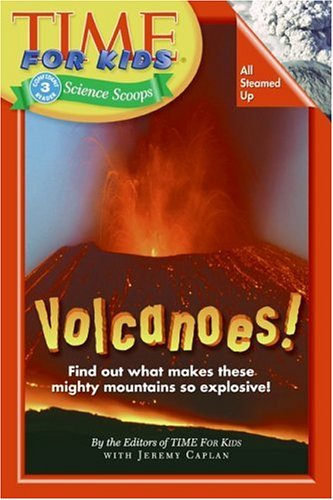 Time for Kids Volcanoes!  2006 9780060782238 Front Cover