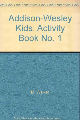 Addison-Wesley Kids Activity Book  1st 1990 (Student Manual, Study Guide, etc.) 9780201521238 Front Cover