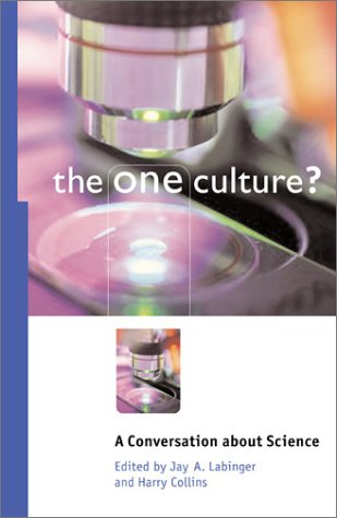 One Culture? A Conversation about Science  2001 9780226467238 Front Cover