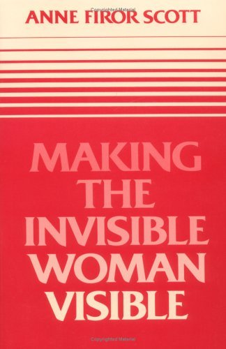 Making the Invisible Woman Visible   1984 9780252011238 Front Cover