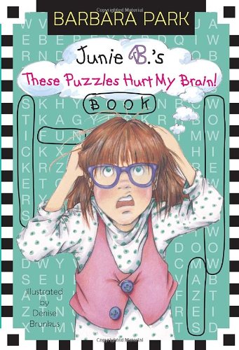 Junie B.'s These Puzzles Hurt My Brain!  N/A 9780375871238 Front Cover
