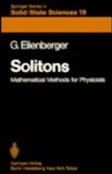 Solitons Mathematical Methods for Physicists N/A 9780387102238 Front Cover