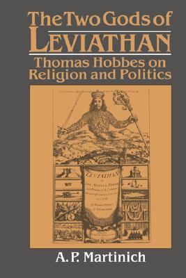 Two Gods of Leviathan Thomas Hobbes on Religion and Politics  2002 9780521531238 Front Cover