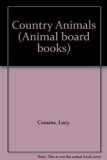 Country Animals (Animal board books) N/A 9780744518238 Front Cover