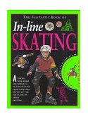 Fantastic Book : In-Line Skating N/A 9780761306238 Front Cover